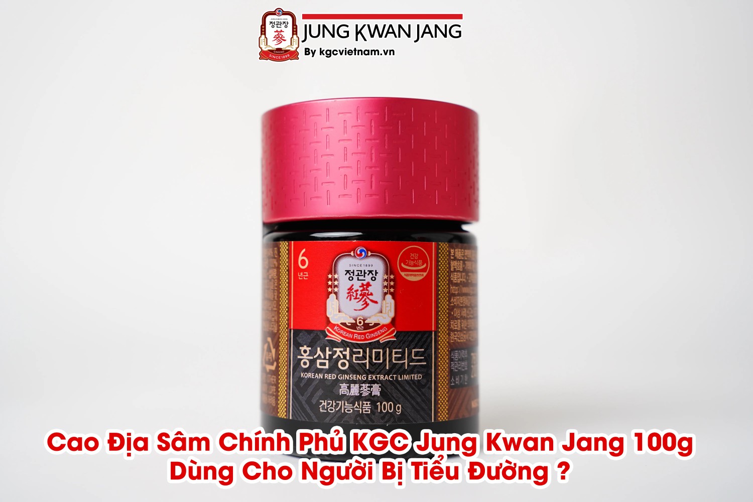 Cao Địa Sâm Chính Phủ KGC Jung Kwan Jang 100g Dùng Cho Người Bị Tiểu Đường | KGC Việt Nam | www.kgcvietnam.vn