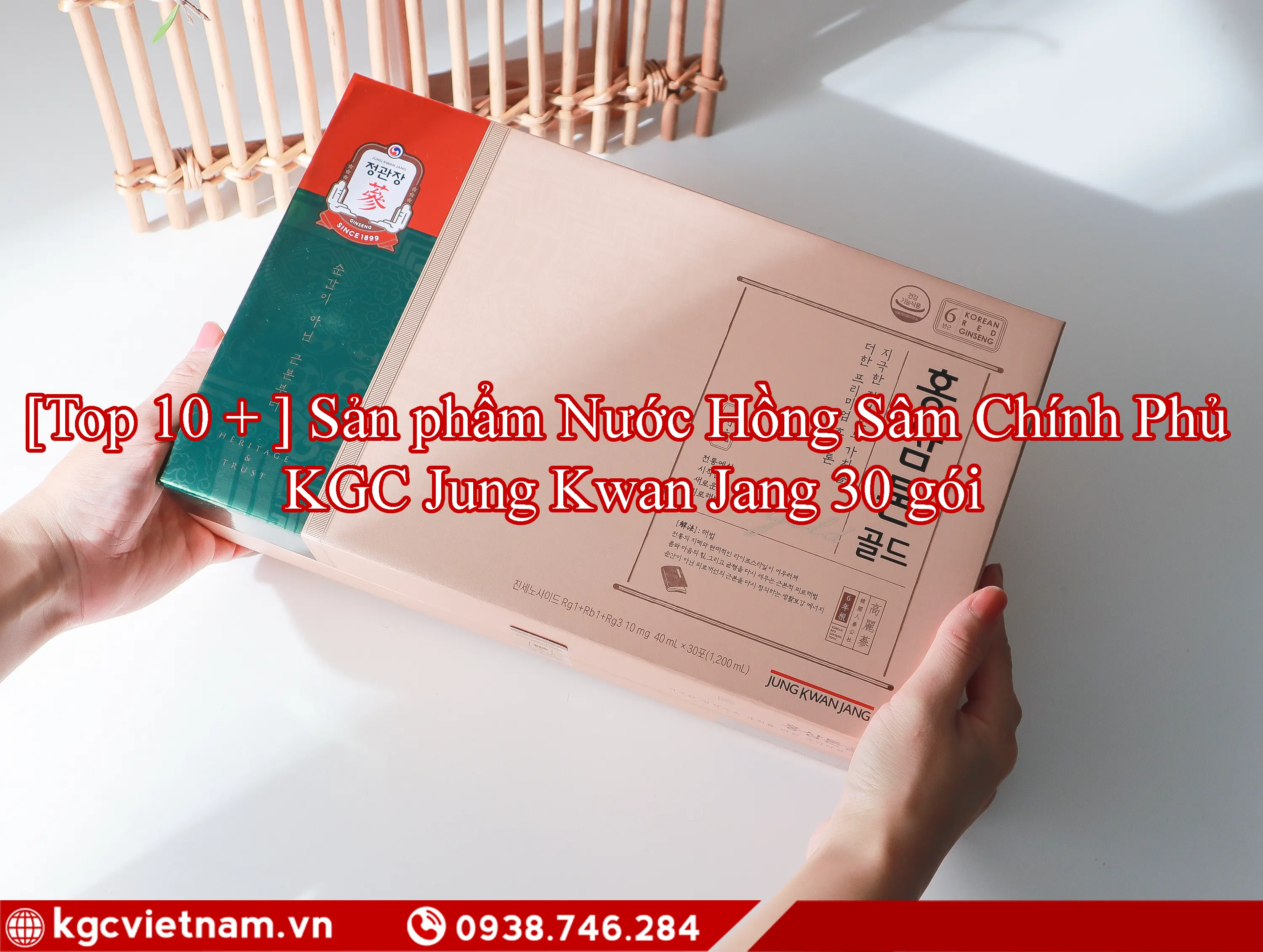 [Top 10 + ] Sản phẩm Nước Hồng Sâm Chính Phủ KGC Jung Kwan Jang 30 gói