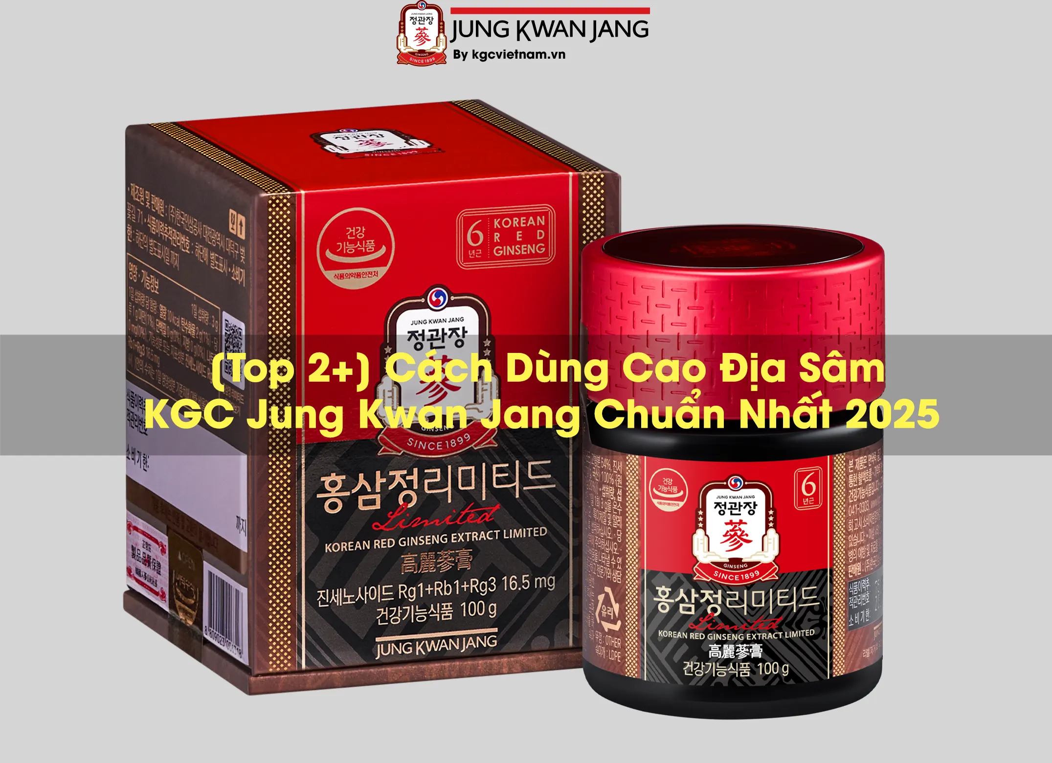 [Top 2+] Cách Dùng Cao Địa Sâm KGC Jung Kwan Jang Chuẩn Nhất 2025
