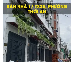 Bán Nhà Mới Xây 1/ Trục Đường TX25 Phường Thới An TP.HCM Bán Nhà Mới Xây 1/ Trục Đường TX25 Phường Thới An TP.HCM